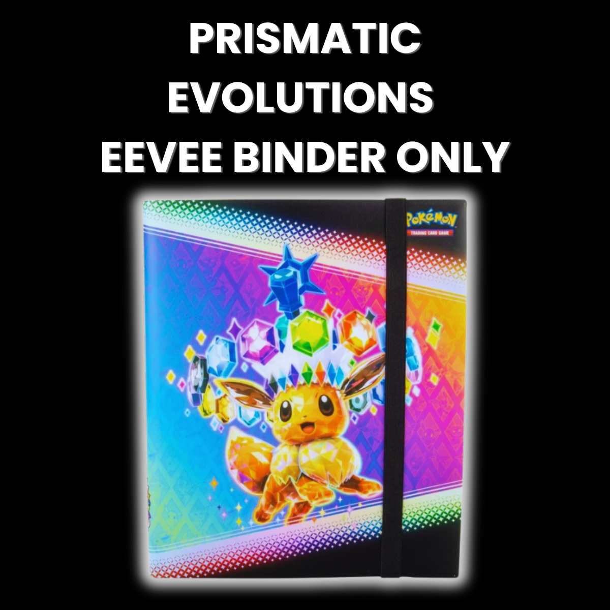 Eevee Binder Prismatic Evolutions